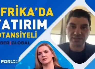 Afrika ekonomisinde hızlı büyüme Türkiye’ye yeni fırsatlar sunuyor!