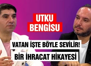 Utku Bengisu: Afrika pazarı, zannedildiği kadar uzak ve zor değil