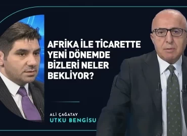 Utku Bengisu: Türk KOBİ’leri Afrika’da Yeni Bir Dönemin Kapısını Aralıyor